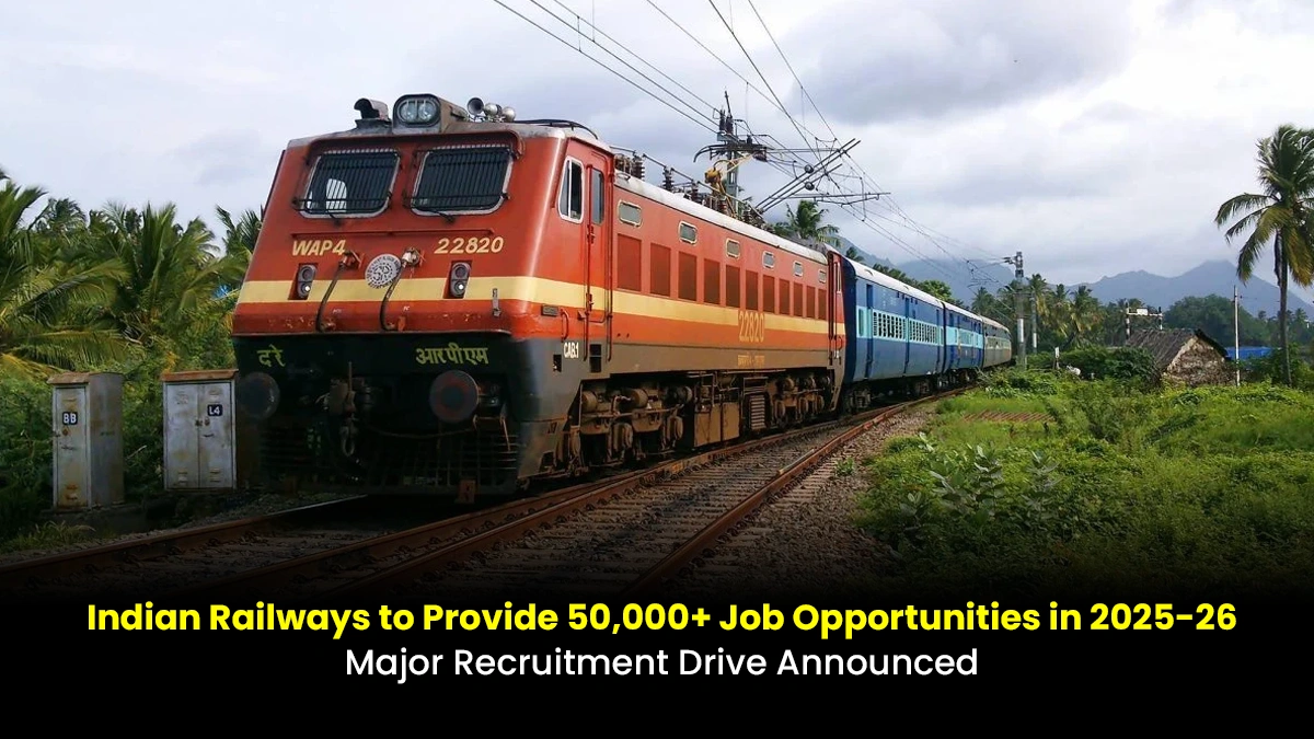 Indian Railways to Provide 50000 Job Opportunities in 2025-26 Major Recruitment Drive Announced.webp
